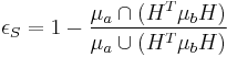 
\epsilon_S = 1 - \frac{\mu_a \cap (H^T \mu_b H)}{\mu_a \cup (H^T \mu_b H)}
