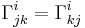 
\Gamma^i_{jk}=\Gamma^i_{kj}
