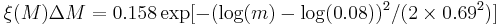 \xi (M) \Delta M= 0.158 \exp[- (\log(m)-\log(0.08))^2/(2 \times 0.69^2)]