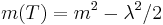 m(T)=m^2-\lambda ^2/2