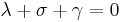   \lambda  %2B \sigma  %2B \gamma   =0 \,