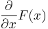 \frac{\partial}{\partial x}F(x)