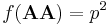 f(\mathbf{AA}) =  p^2\,