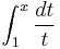 \int^x_1\frac{dt}{t}