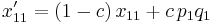 x_{11}' = (1-c)\,x_{11} %2B c\,p_1 q_1