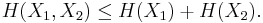 H(X_1, X_2) \le H(X_1) %2B H(X_2).