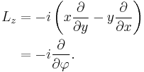 \begin{align}
L_z &= -i\left(x\frac{\partial}{\partial y} - y\frac{\partial}{\partial x}\right)\\
&=-i\frac{\partial}{\partial\varphi}.
\end{align}