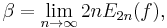 \beta=\lim_{n \to \infty}2nE_{2n}(f),\,