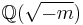 \mathbb{Q}(\sqrt{-m})