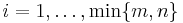 i = 1,\dots, \min\{m,n\}