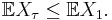 \mathbb{E}X_{\tau}\leq\mathbb{E}X_1.