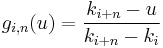 g_{i,n}(u) = {{k_{i%2Bn} - u} \over {k_{i%2Bn} - k_{i}}}