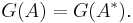 G(A)=G(A^*).