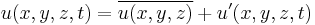 
u(x,y,z,t) = \overline{u(x,y,z)} %2B u'(x,y,z,t)