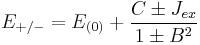 \ E_{%2B/-} = E_{(0)} %2B \frac{C \pm J_{ex}}{1 \pm B^2}