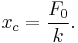 x_c = \frac{F_0}{k}.