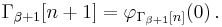 \Gamma_{\beta%2B1} [n%2B1] = \varphi_{\Gamma_{\beta%2B1} [n]} (0) \,.