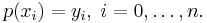 p(x_i) = y_i,\;  i=0,\ldots,n.