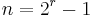 n=2^r-1