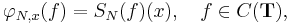 \varphi_{N, x} (f) =  S_N(f)(x), \quad f \in C(\mathbf{T}),