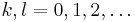 k,l=0,1,2,\dots