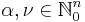 \alpha,\nu\in\mathbb{N}_0^n