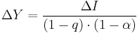  \Delta Y= \frac{\Delta I}{(1-q) \cdot (1-\alpha)} \,\ 