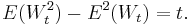 E(W^2_t) - E^2(W_t) = t.