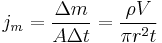 j_m = \frac{\Delta m}{ A \Delta t} = \frac{\rho V}{ \pi r^2 t} 