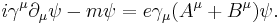 i \gamma^\mu \partial_\mu \psi - m \psi = e \gamma_\mu (A^\mu%2BB^\mu) \psi. \,