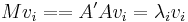 M v_i = = A' A v_i = \lambda _i v_i