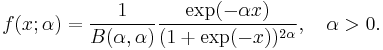 f(x;\alpha)=\frac{1}{B(\alpha,\alpha)}\frac{\exp(-\alpha x)}{(1%2B\exp(-x))^{2\alpha}}, \quad \alpha > 0 .