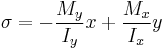 \sigma=-\frac{M_y}{I_y} x %2B \frac{M_x}{I_x} y