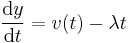 {\operatorname{d}y\over\operatorname{d}t}= v(t)- \lambda t