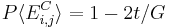 P \langle E_{i,j}^C \rangle = 1 - 2 t / G