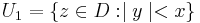 U_1 = \{z \in D�: \mid y \mid  < x \}