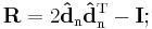 \mathbf{R} = 2 \mathbf{\hat{d}}_\mathrm{n} \mathbf{\hat{d}}_\mathrm{n}^\mathrm{T} - \mathbf{I};