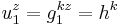  {u}_{1}^{z} = {g}_{1}^{k z} = h^k \,