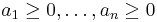 a_1\geq 0,\ldots,a_n\geq 0