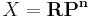 X = \mathbf {RP^n}