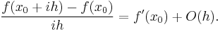  \frac{f(x_0 %2B i h) - f(x_0)}{i h} = f'(x_0) %2B O(h). 