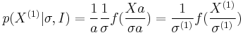 p(X^{(1)}|\sigma,I)={1 \over a} {1 \over \sigma}f({X a \over \sigma a})= {1 \over \sigma^{(1)}}f({X^{(1)} \over \sigma^{(1)}})