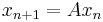 x_{n%2B1} = A x_n\,