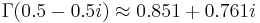 \Gamma(0.5 - 0.5i) \approx 0.851 %2B 0.761i