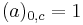 (a)_{0,c} = 1