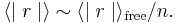 
\langle\mid r \mid\rangle \sim \langle\mid r \mid\rangle_\text{free}/n.		
