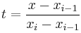 t=\frac{x-x_{i-1}}{x_i-x_{i-1}}