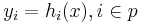 y_i = h_i(x), i \in p