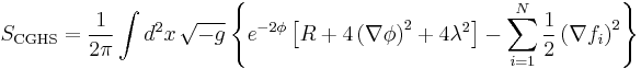 S_{\text{CGHS}} = \frac{1}{2\pi} \int d^2x\, \sqrt{-g}\left\{ e^{-2\phi} \left[ R %2B 4\left( \nabla\phi \right)^2 %2B 4\lambda^2 \right] - \sum^N_{i=1} \frac{1}{2}\left( \nabla f_i \right)^2 \right\}