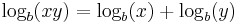  \log_b(x y) = \log_b (x) %2B \log_b (y) \,